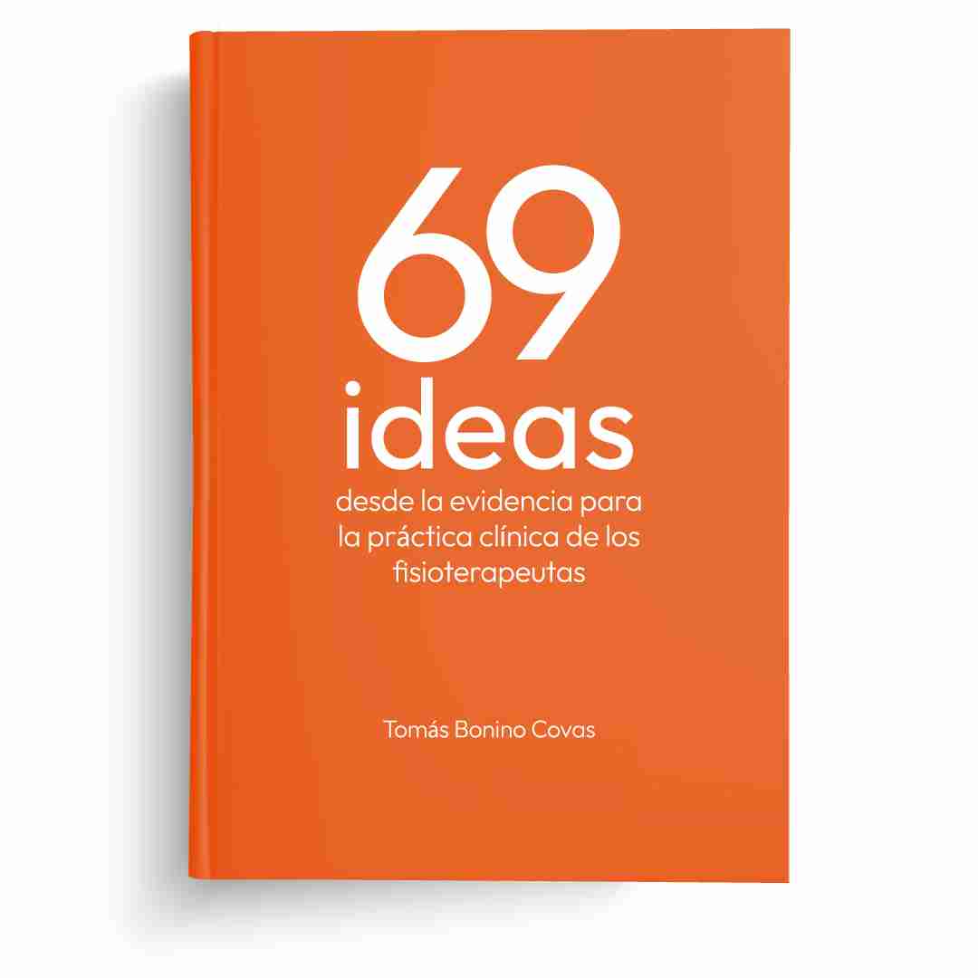 69 ideas desde la evidencia para la práctica clínica de los fisioterapeutas